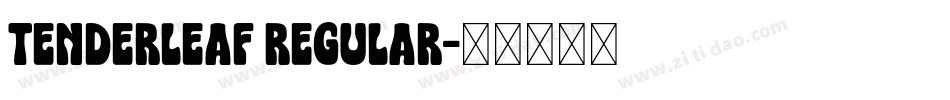 Tenderleaf Regular字体转换
